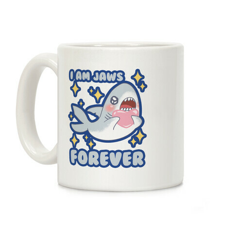 I'm Jaws Forever Coffee Mug