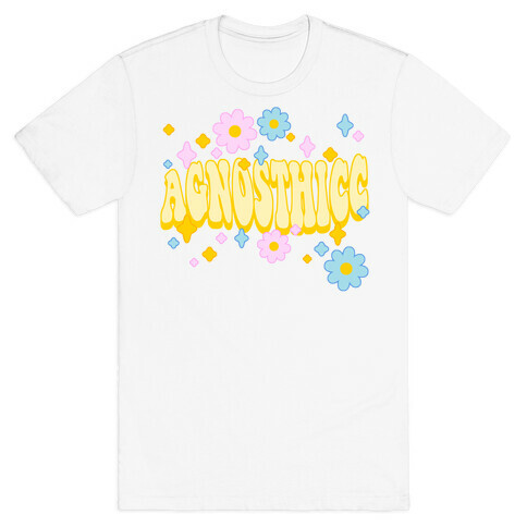 Agnosthicc T-Shirt