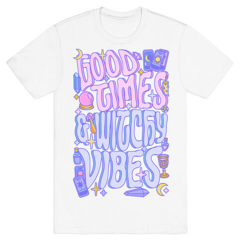 Good Times And Witchy Vibes T-Shirt