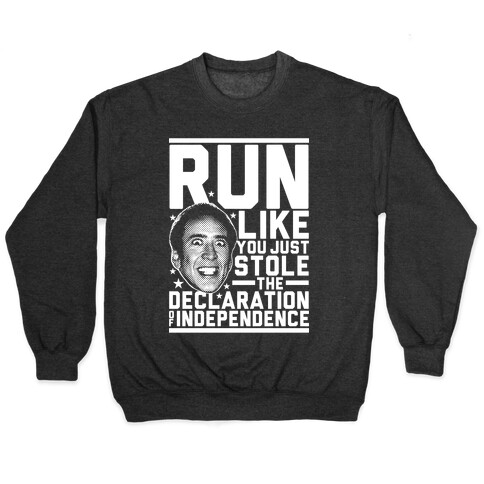 Run Like Nick Cage Pullover