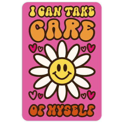 I Can Take Care of Myself Die Cut Sticker