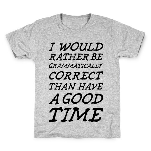 Grammatically Correct Kids T-Shirt