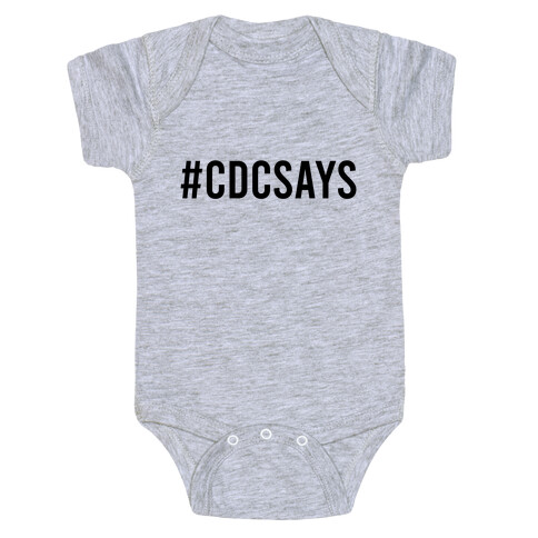 #CDCSays Baby One-Piece