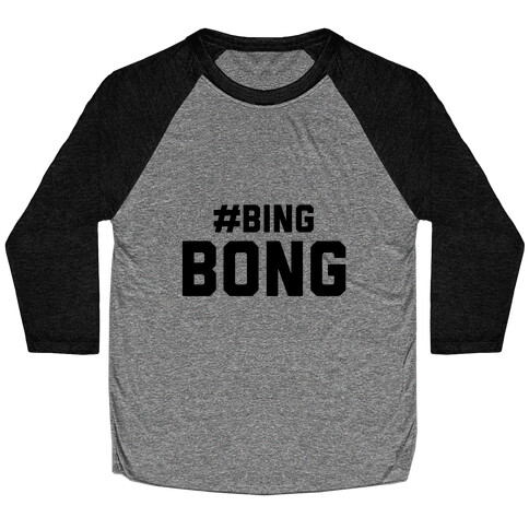 #BingBong Baseball Tee