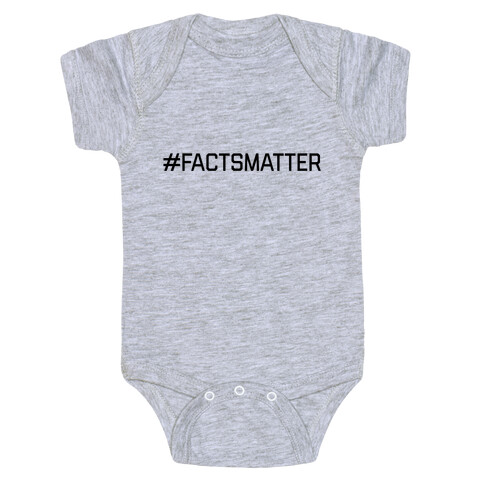 #FactsMatter Baby One-Piece