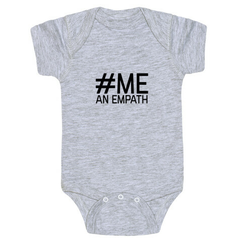 #Me, An Empath Baby One-Piece