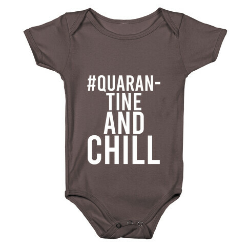 #QuarantineAndChill Baby One-Piece