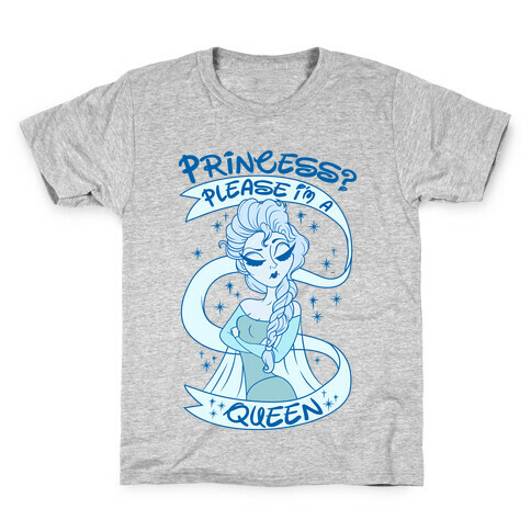 Princess? Please I Am A Queen Kids T-Shirt
