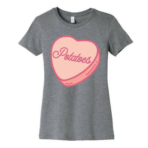 Potatoes Candy Heart Womens T-Shirt
