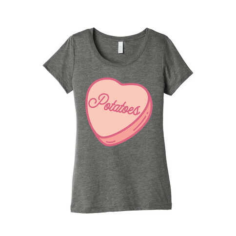 Potatoes Candy Heart Womens T-Shirt