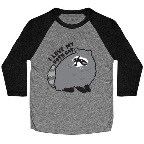 I Love My Goth Cat Raccoon Baseball Tee