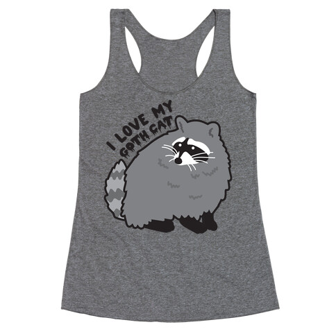 I Love My Goth Cat Raccoon Racerback Tank Top