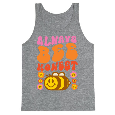 Always Bee Honest Tank Top