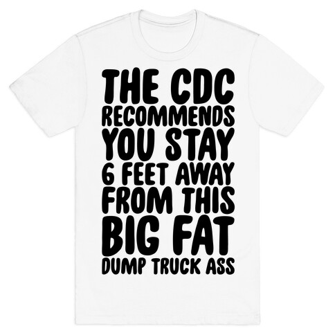 The CDC Recommends You Stay 6 Feet Away From This Ass T-Shirt