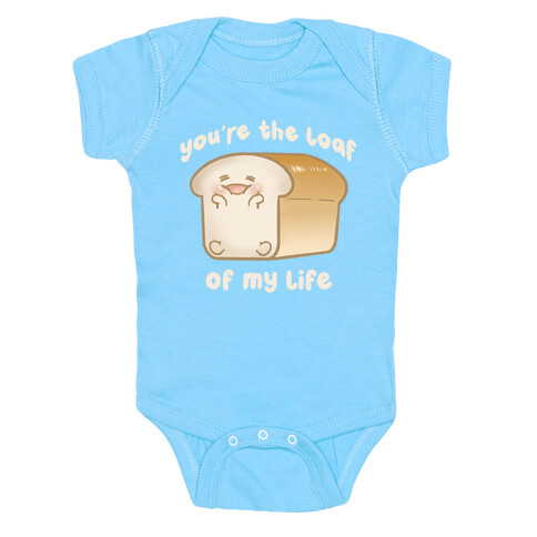 Loaf Of My Life Baby One-Piece