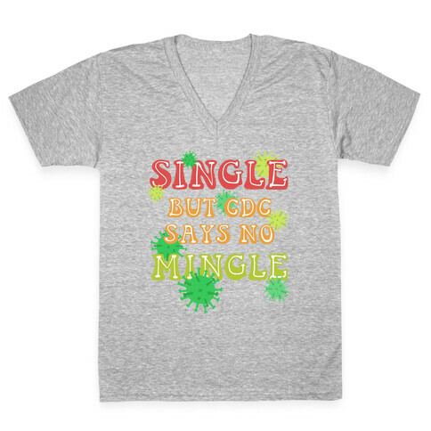 Single But CDC Says No Mingle V-Neck Tee Shirt