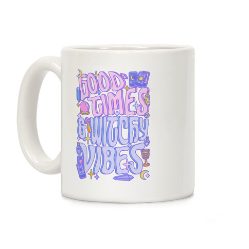 Good Times And Witchy Vibes Coffee Mug