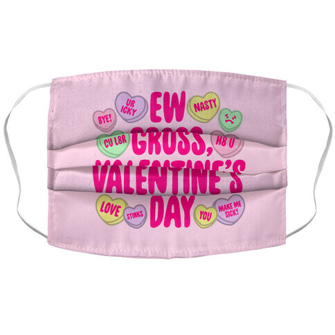 Ew Gross Valentine's Day Accordion Face Mask