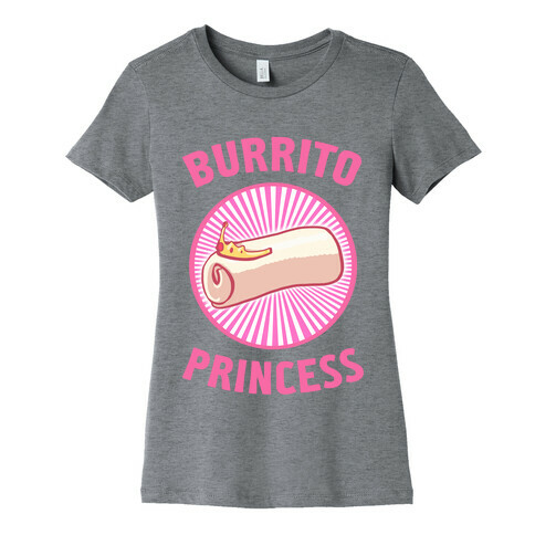 Burrito Princess Womens T-Shirt