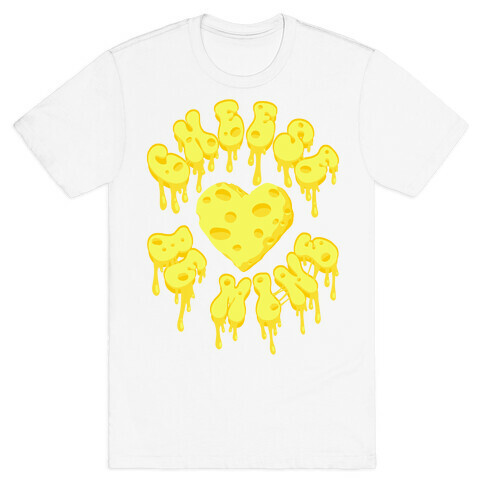 Cheese Be Mine T-Shirt