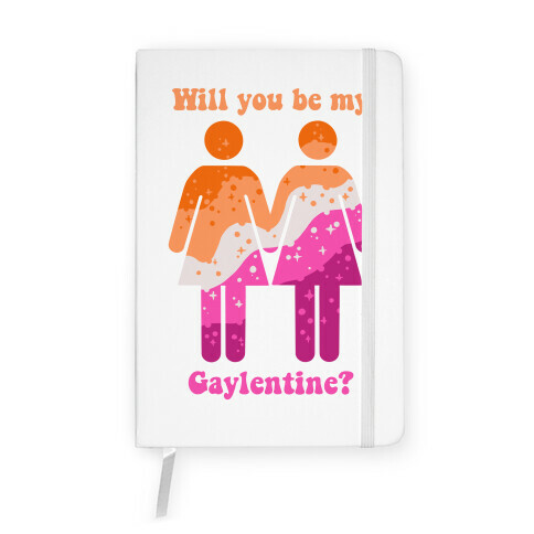 Will You Be My Gaylentine? Lesbian Love Notebook