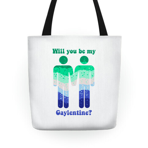 Will You Be My Gaylentine? Gay Love (white) Tote