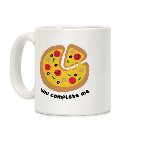 You Complete Me (Pizza) Coffee Mug