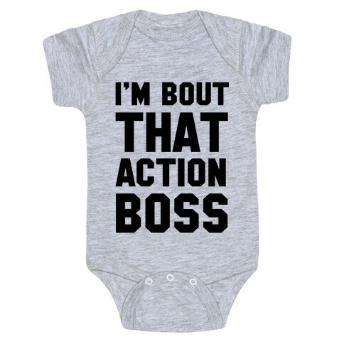 I'm Bout That Action Boss Baby One-Piece