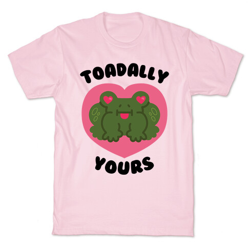 Toadally Yours T-Shirt