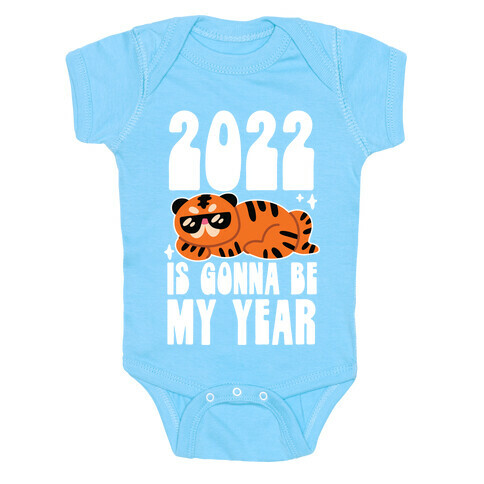 2022 Is Gonna Be My Year (Tiger) Baby One-Piece