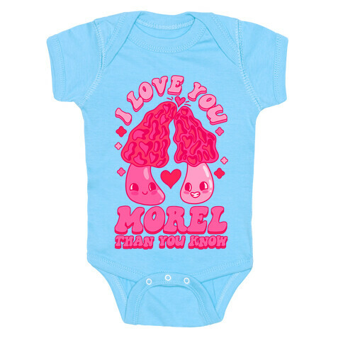 I Love You Morel Than You Know Baby One-Piece