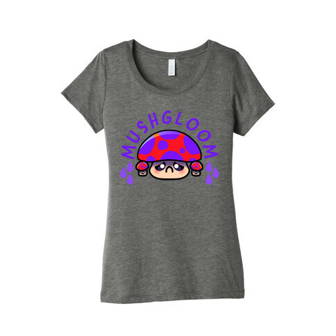 Mushgloom Womens T-Shirt