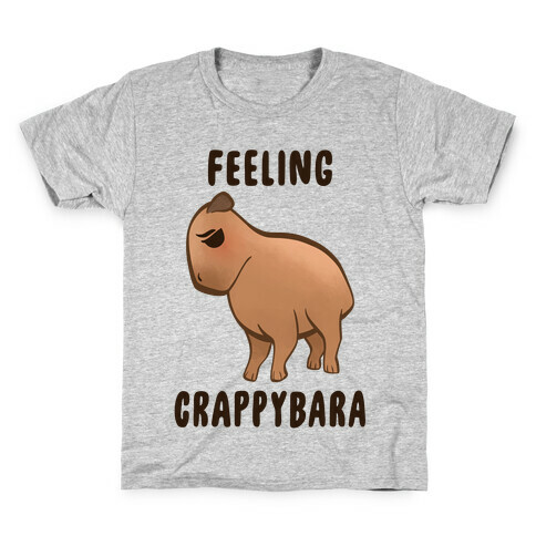 Feeling Crappybara Kids T-Shirt