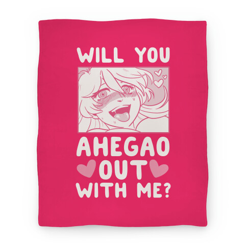 Will You Ahegao Out With Me Blanket