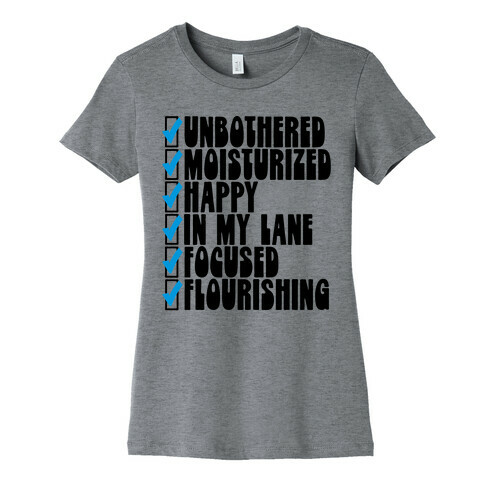 Unbothered Moisturized Happy Womens T-Shirt