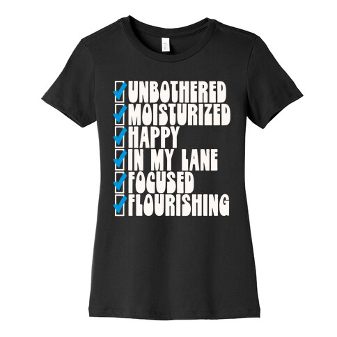 Unbothered Moisturized Happy Womens T-Shirt