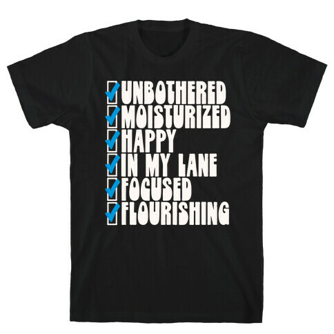 Unbothered Moisturized Happy T-Shirt