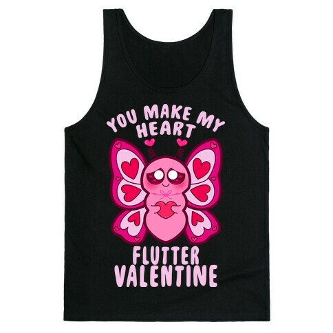 You Make My Heart Flutter Valentine Tank Top