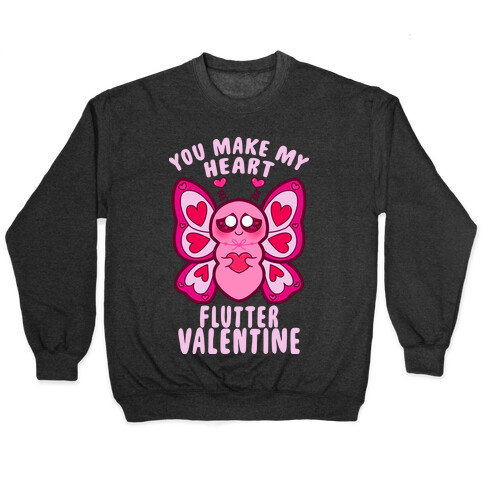 You Make My Heart Flutter Valentine Pullover