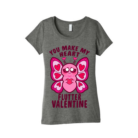 You Make My Heart Flutter Valentine Womens T-Shirt