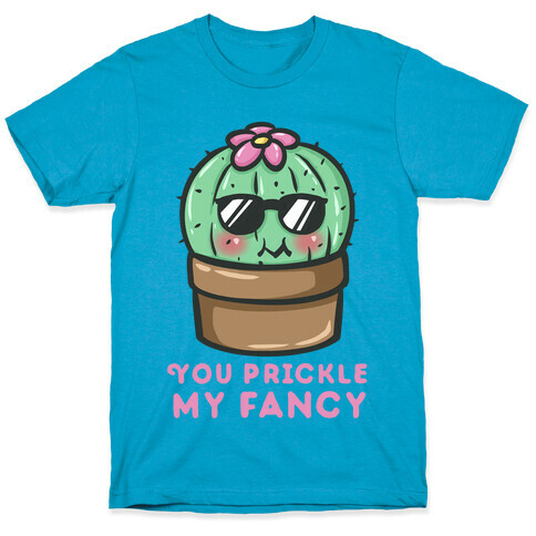 You Prickle My Fancy T-Shirt