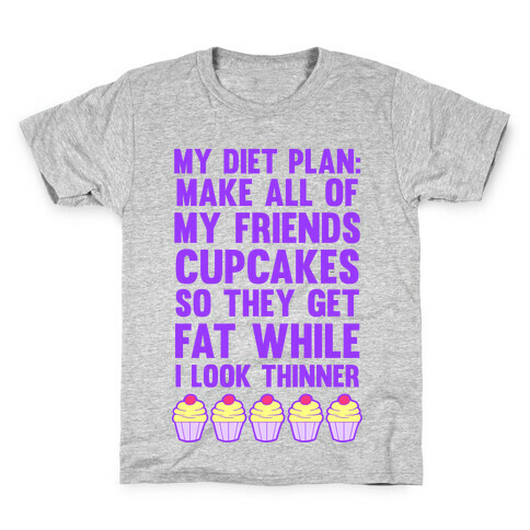 My Diet Plan (Cupcakes) Kids T-Shirt