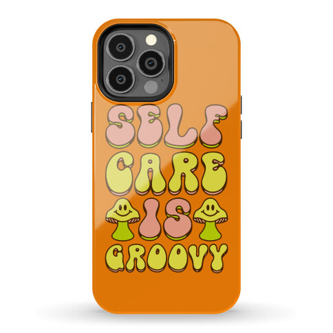 Self Care Is Groovy  Phone Case