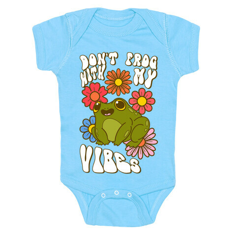 Don't Frog With My Vibes Baby One-Piece