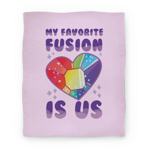 My Favorite Fusion is Us  Blanket