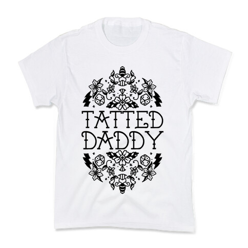 Tatted Daddy Kids T-Shirt