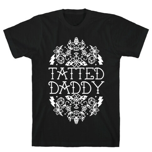 Tatted Daddy T-Shirt