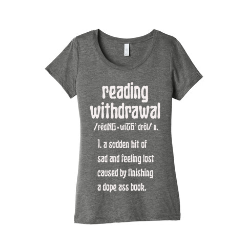 Reading Withdrawal Definition Womens T-Shirt