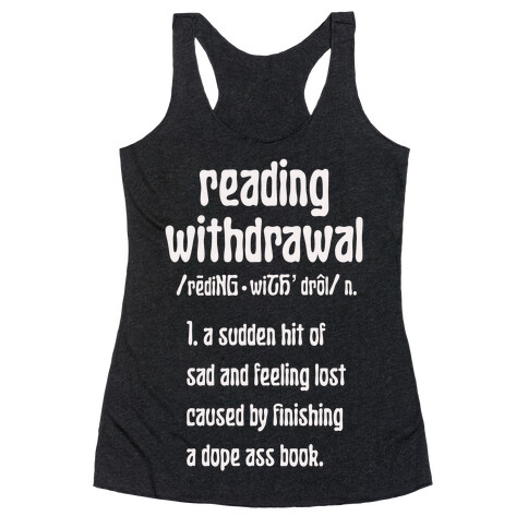 Reading Withdrawal Definition Racerback Tank Top