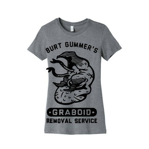 Burt Gummer's Graboid Removal Service Womens T-Shirt